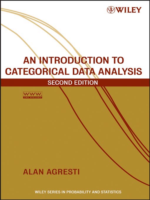 Title details for An Introduction to Categorical Data Analysis by Alan Agresti - Available